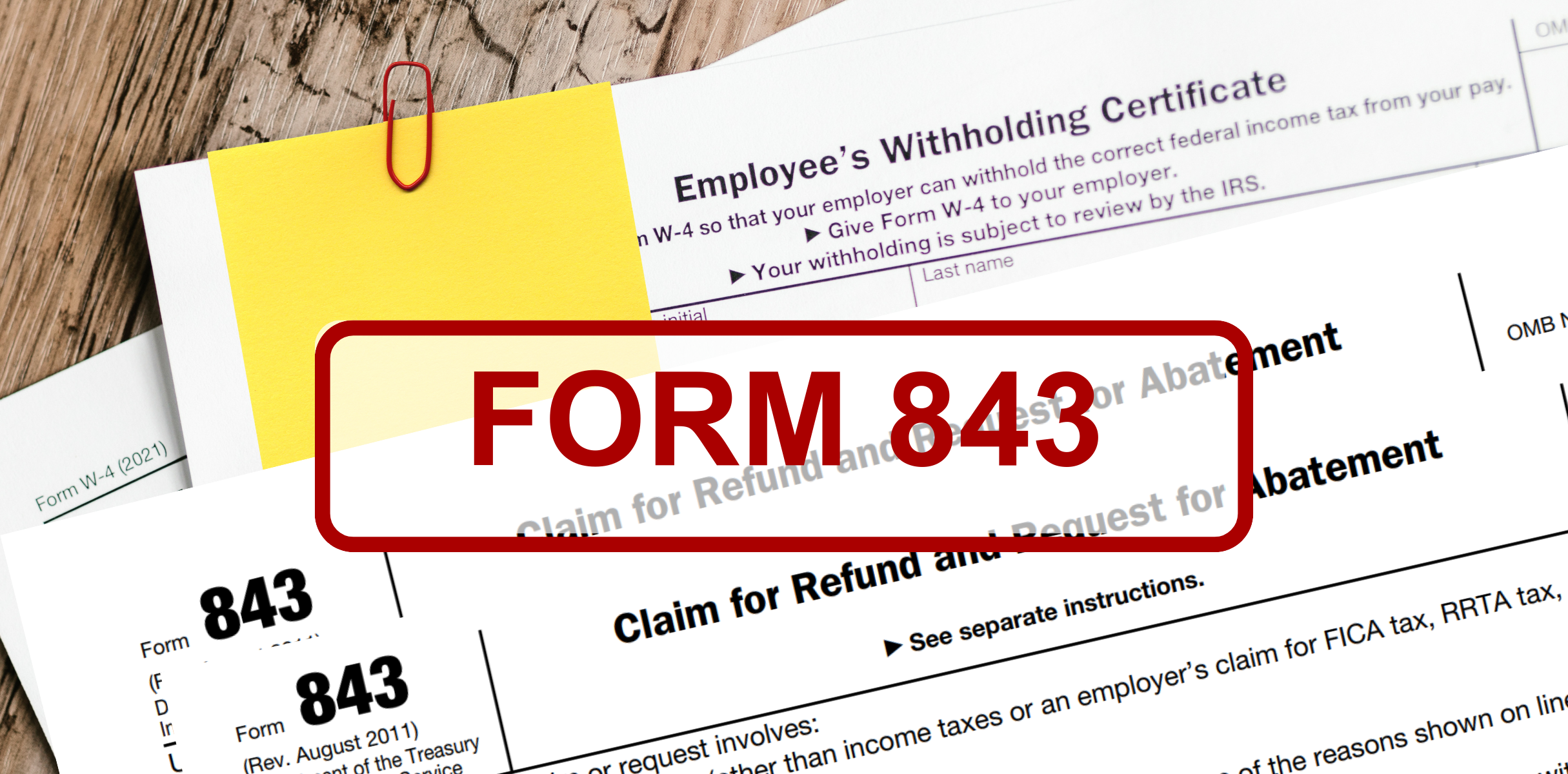 A Quick Guide to IRS Form 843