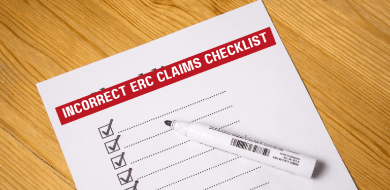 Checklist Incorrect IRS Red Flags for Employee Retention Credit Claims: What Businesses ...